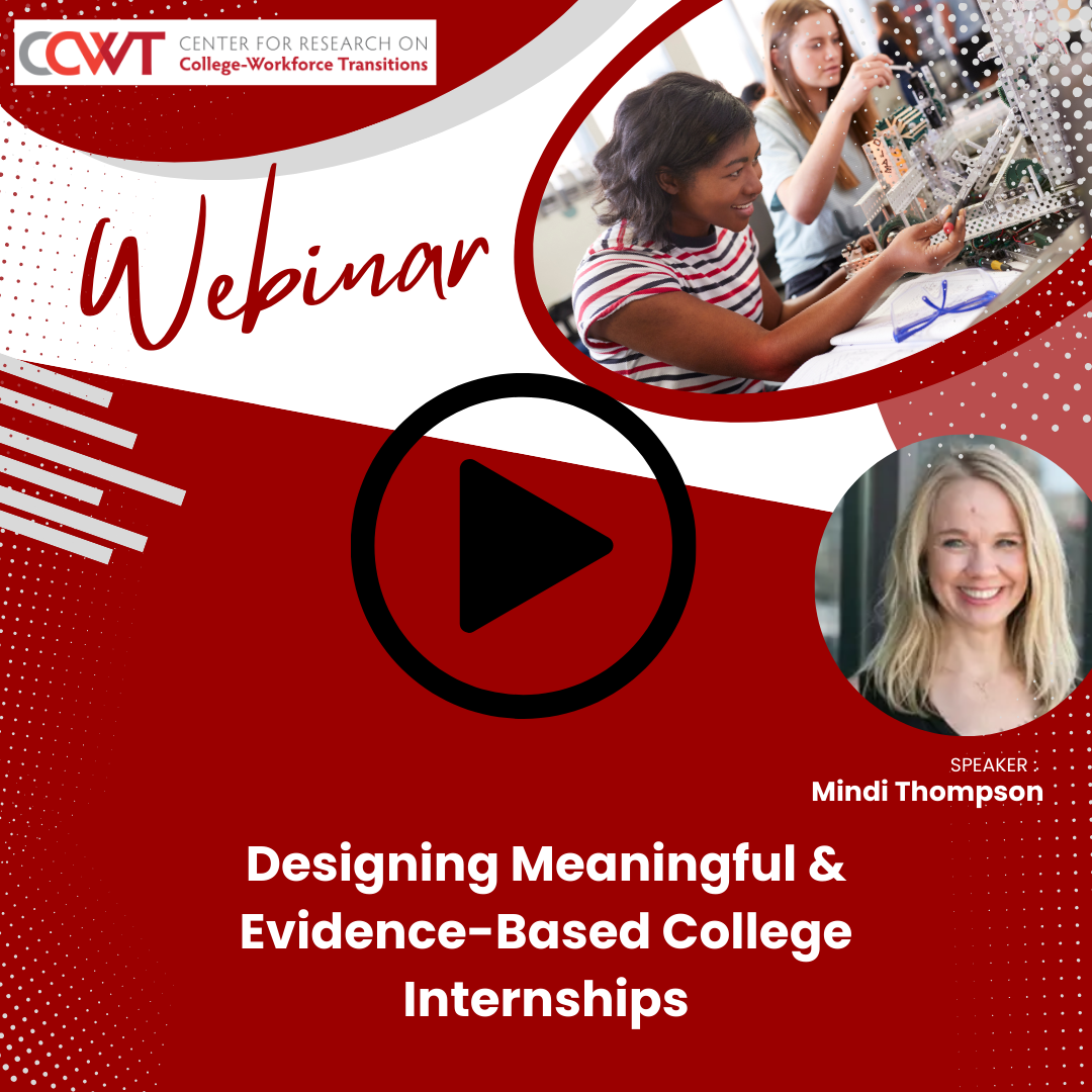 Decorative thumbnail image linking to recorded webinar titled  "Designing Meaningful and Evidence-Based College Internships"