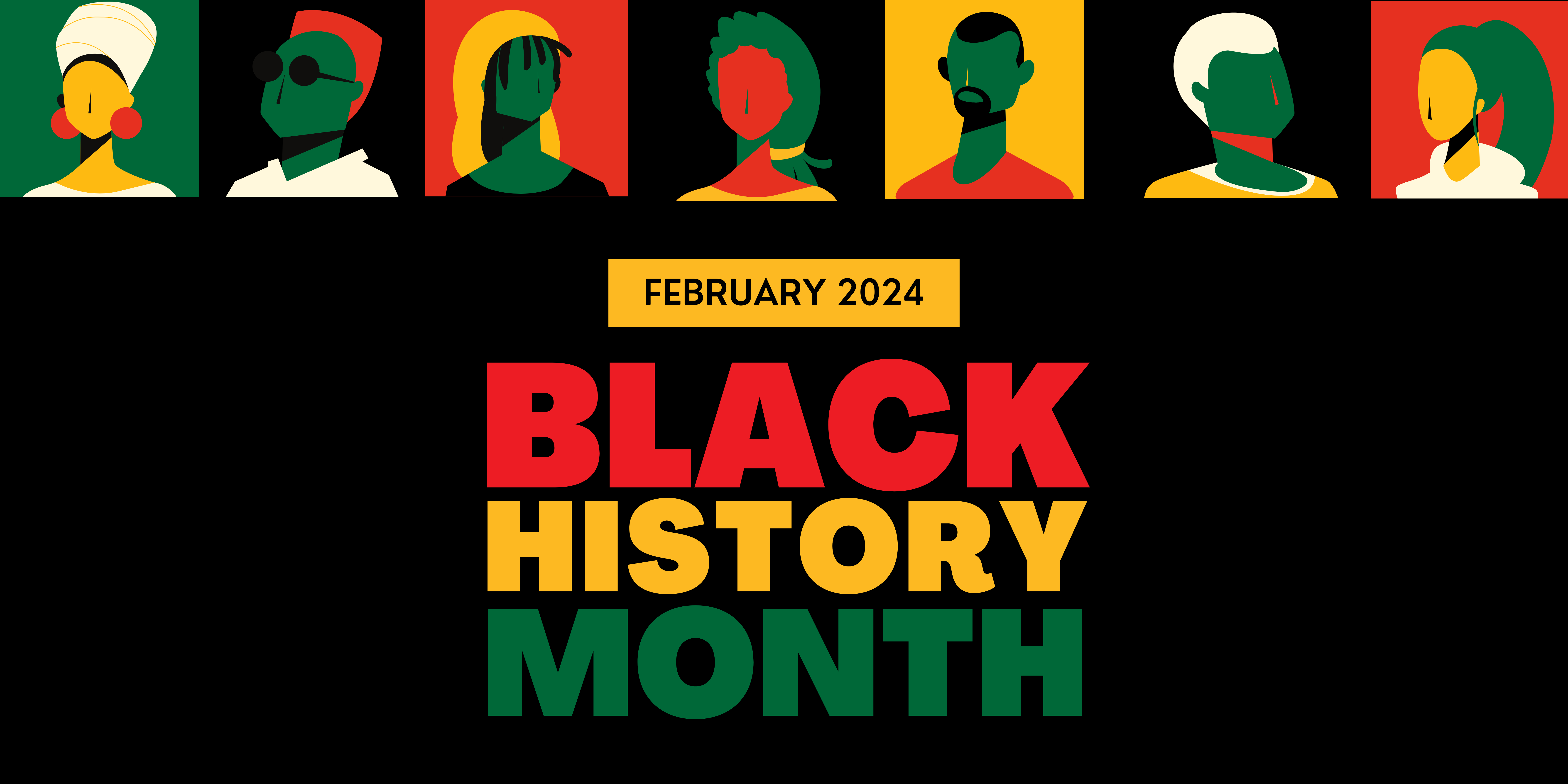Black banner that reads "February 2024 - Black History Month"