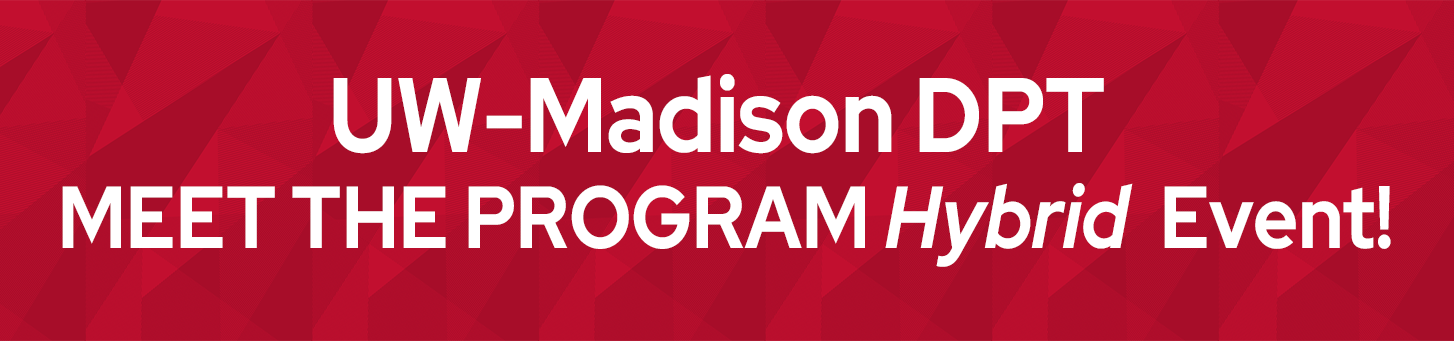 UW-Madison DPT Meet The Program Hybrid Event
