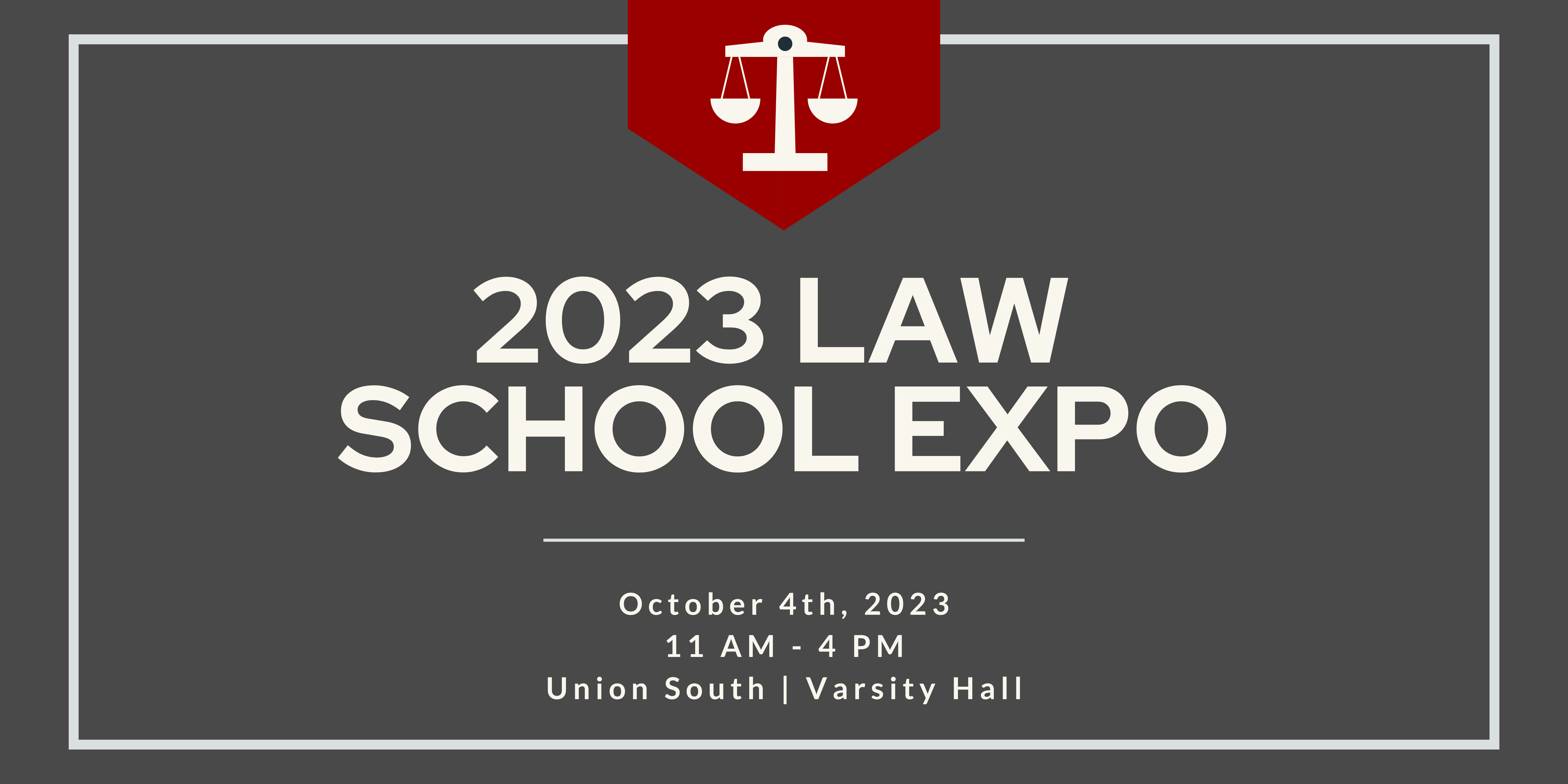 "Fall 2023 Law School Expo" banner promoting the event on October 4th, 2023, from 11 am to 4 pm, held at Union South Varsity Hall.