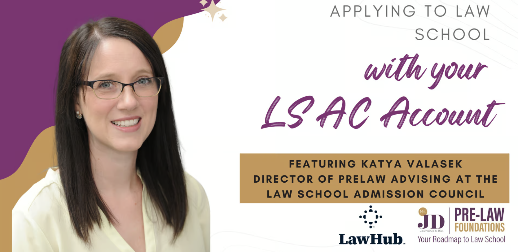 A title page of a webinar titled "Applying to Law School with your LSAC Account," showcasing an image of a woman.
