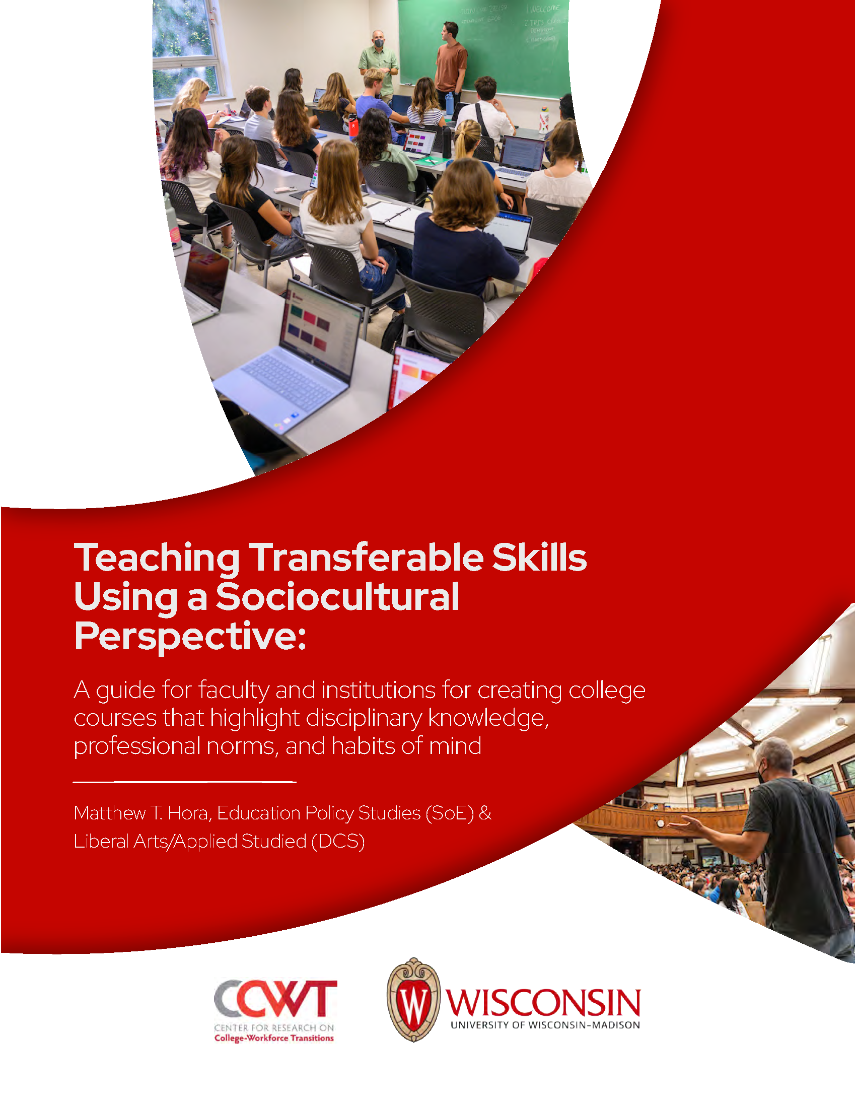 Decorative image of cover of Dr. Matthew Hora's publication, "Teaching transferable skills using a sociocultural perspective: A guide for faculty and institutions for creating college courses that highlight disciplinary knowledge, professional norms, and habits of mind."
