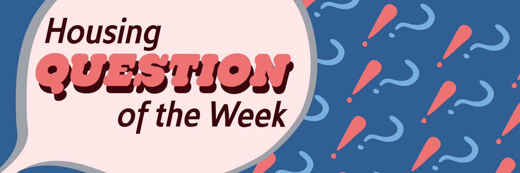 Housing Question of the Week graphic