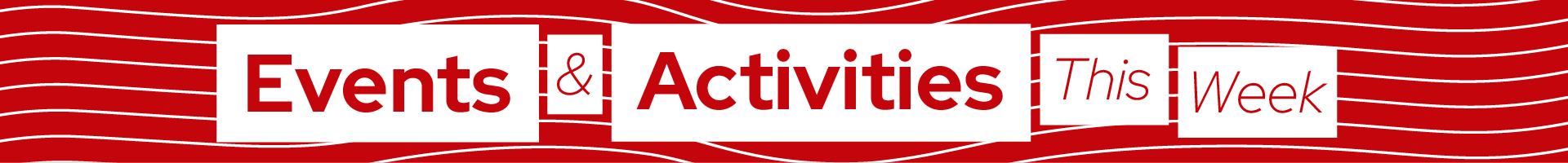 Events & Activities This Week banner